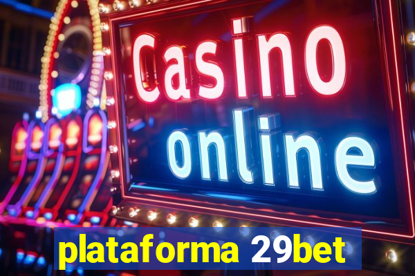 plataforma 29bet